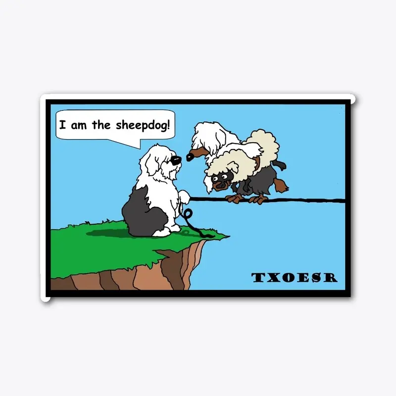 I am the SHEEPDOG